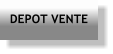 DEPOT VENTE